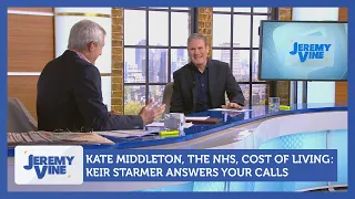 Kate Middleton, The NHS, and the cost of living: Keir Starmer answers your calls | Jeremy Vine