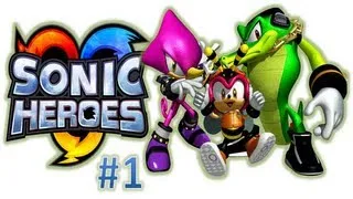 Sonic Heroes Playthrough [Team Chaotix] - Part 1