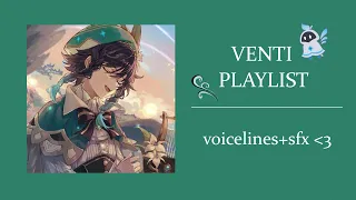 warm evenings with venti || playlist with voicelines/sfx