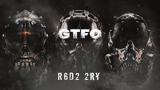 GTFO - R6D2 "Crossways" Secondary