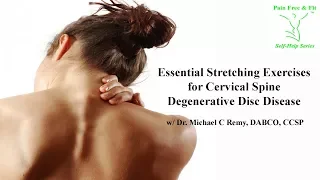 Essential Stretching Exercises for Cervical Spine Degenerative Disc Disease