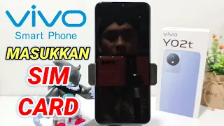 Cara Memasukkan Sim Card Di Hp Vivo Y02t