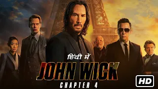 John Wick Chapter 4 Full Movie In Hindi | Keanu Reeves, Donnie Yen, Bill Skarsgård | Facts & Review