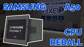 Samsung a50 sm-a505f не включается, перепайка процессора. Doesn't power on, cpu reball.