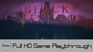 Black Mirror - Full Game Playthrough (No Commentary)