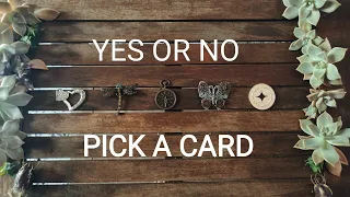 YES OR NO Pick a Card Tarot Reading