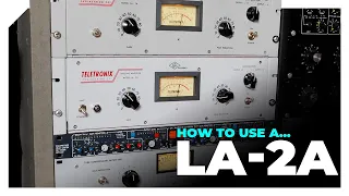 Why producers love the LA-2A compressor... and how to use it in your DAW – Classic gear