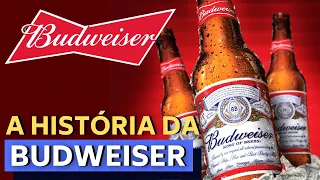 A HISTÓRIA DA BUDWEISER