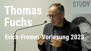 Erich-Fromm-Vorlesung 2023 mit Prof. Dr. Dr. Thomas Fuchs