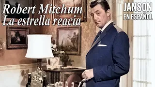 Robert Mitchum: La estrella reacia