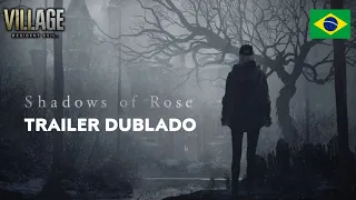 Shadows of Rose | TRAILER DUBLADO | Resident Evil Village PT BR