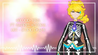 【Gabriel Kotora -Skoolest-】4BLOOD-KIRA【OPENUTAUカバー】