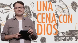 Una cena con Dios - Henry Pabón - 30 Junio 2021 | Prédicas Cristianas