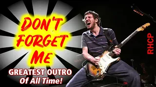 John Frusciante 🔥 Red Hot Chili Peppers 🌶️ Don't Forget Me 💯 Greatest Outro Of All Time!! (Top 10)