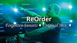 ReOrder - Forgotten Sunsets (Øriginal Mix)