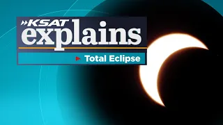 KSAT Explains what to expect during the 2024 solar eclipse