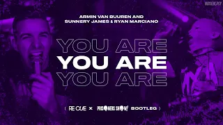 Armin van Buuren and Sunnery James & Ryan Marciano - You Are (Re Cue x Prisoners Show Bootleg)