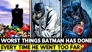 Top 10 Worst Things Batman Has Ever Done!