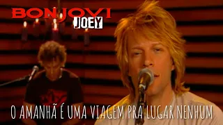 Bon Jovi - Joey (Legendado em Português)