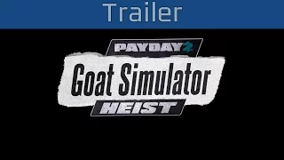 Payday 2 - The Goat Simulator Heist Trailer [HD 1080P]