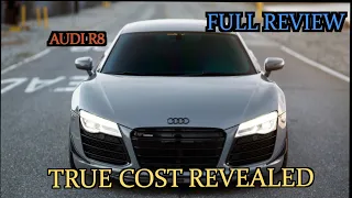 TRUE COST REVEALED | AUDI R8 | FULL REVIEW HD