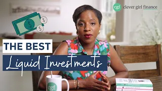 8 Types of Liquid Investments To Have! 💵  | Clever Girl Finance