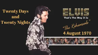 Elvis Presley - Twenty Days and Twenty Nights - 4 August, 1970 Rehearsal - Re-edited with RCA audio