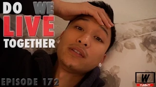 Ep.172 Do We Live Together? #VLOGSGIVING | WahlieTV