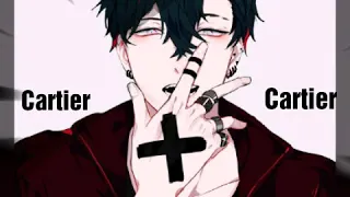 [Nightcore]~Cartier