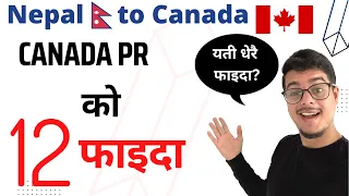 Benefits of Canada PR | Nepal to Canada