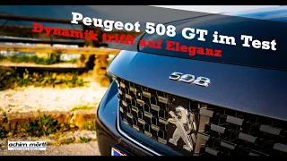 Peugeot 508 GT im Test // Dynamik trifft auf Eleganz oder Renaissance des 504 // Achim Mörtl Testet
