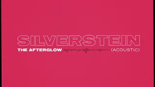 Silverstein - The Afterglow (Acoustic)