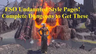 ESO Undaunted Style Pages  Complete Dungeons to Get These