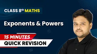 15 Minutes Masterclass: Quick Revision of Exponents and Powers | Class 8 Mathematics