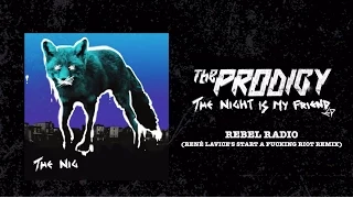 The Prodigy - Rebel Radio (René LaVice's Start A Fucking Riot Remix)