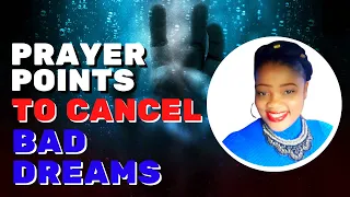 Prayer Points To Cancel Bad Dreams || How To Cancel Bad Dreams? || Prayers to Cancel Bad Dreams