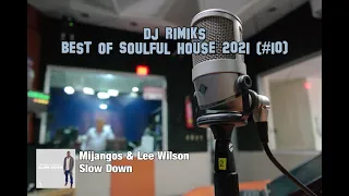 DJ Rimiks - Best of Soulful House 2021 (#10)