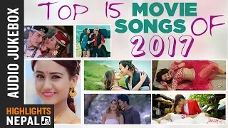 Top Nepali Movie Songs Of 2017 | Audio Jukebox | Highlights Nepal