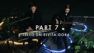 PART 7 | Elijs un Elvita Goba