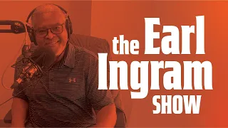 The Earl Ingram Show LIVE - Monday May 20th, 2024