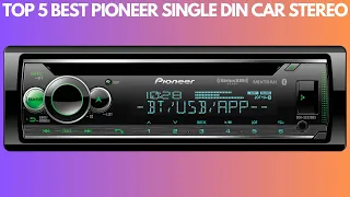 TOP 5 BEST PIONEER SINGLE DIN CAR STEREO HEAD UNITS (2023)