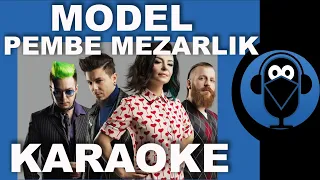 MODEL - PEMBE MEZARLIK - Pembe Mezar / ( Karaoke )  / Sözleri / Lyrics / Fon Müziği /Beat / COVER