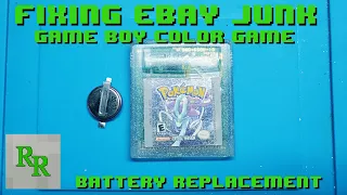 Game Boy Color Cartridge Battery - Fixing Ebay Junk - Gameboy Battery Replacement