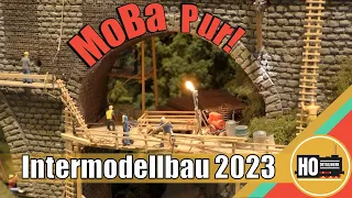 Intermodellbau 2023 - Model Railway Exhibition - Ein "Extra" vom MoBa Online Magazin, Ausgabe 19