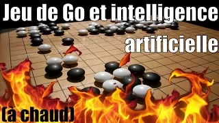 Jeu de go et intelligence artificielle — À chaud ! #2