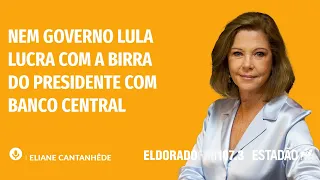 "Nem Governo Lula lucra com a birra do presidente com Banco Central"