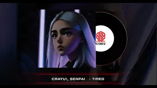 crayu!, senpai★ - tired (2024)