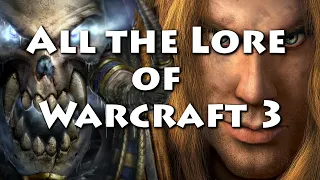 Lore Recap: All the Lore of Warcraft 3