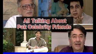 Epk Interview Dilip Kumar, Gulzar, Randhir Kapoor & Sunil Shetty | Talking Abt Pak Celebrity Friends