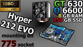 Mounting Hyper 212 EVO on 775 socket motheboard + TEST in PUBG